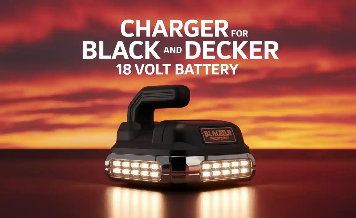 Charger For Black And Decker 18 Volt Battery