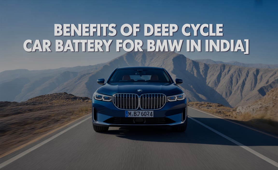 Benefits Of Deep Cycle Car Battery For Bmw In India