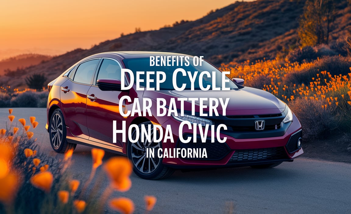 Benefits Of Deep Cycle Car Battery For Honda Civic In California